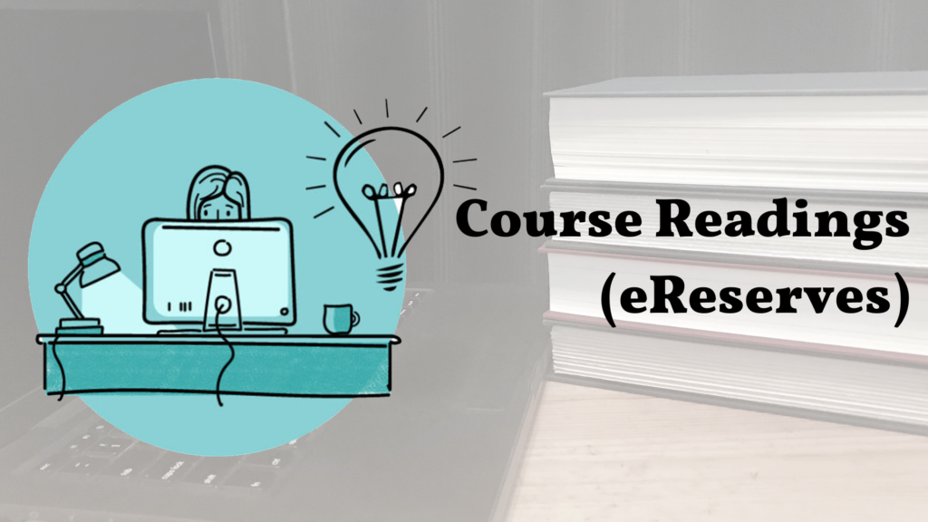 Library Services. Drawing of a woman behind a computer with a light bulb. Course Reserves (eReserves)