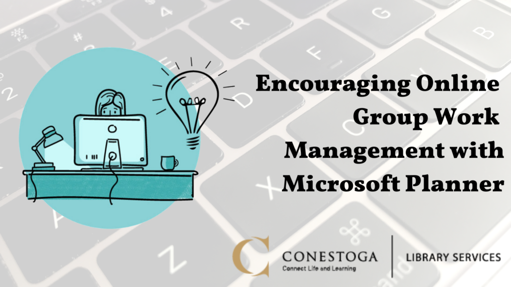 Encouraging Online Group Work Management with Microsoft Planner