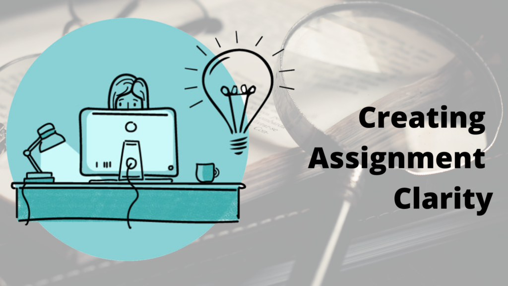 Library services. Creating assignment clarity
